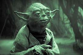Image result for Yoda From Star Wars Quotes