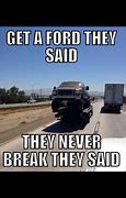 Image result for Ford Truck Memes Funny