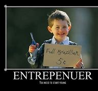 Image result for Entrepreneur Meme