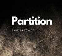 Image result for Partition Lyrics Beyonce