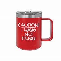 Image result for Sarcastic Quote Mugs