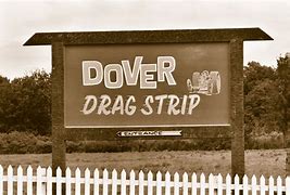 Image result for Dover Drag Strip