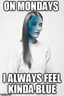 Image result for Feeling Blue Just Rotate Meme