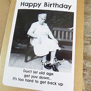 Image result for Happy Birthday Funny Age