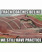 Image result for Track Practice Meme