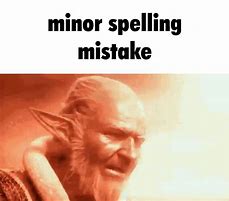 Image result for Correct Spelling Meme