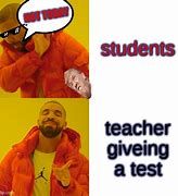 Image result for Memes About School Tests