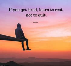 Image result for So Tired Quotes