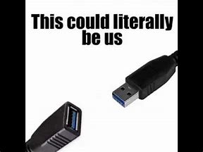 Image result for USB into an iPhone Meme