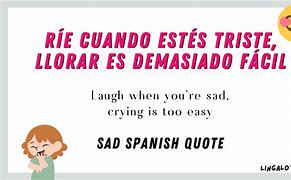 Image result for Sad Spanish Quotes Love