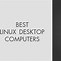 Image result for Linux PC Home