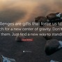 Image result for Short Poem On Challenges as Gifts