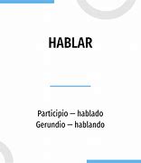 Image result for Hablar in All Forms
