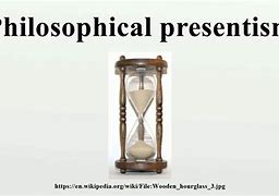 Image result for Philosophical Presentism