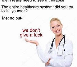 Image result for Dark Humor Medical Memes