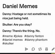 Image result for Dniel Meme