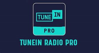 Image result for Tunein Pro