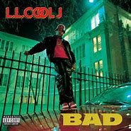 Image result for LL Cool J I'm Bad Album Cover