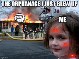Image result for Disaster Girl Meme Smug