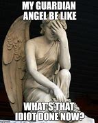 Image result for Guardian Angel Worn Out Meme