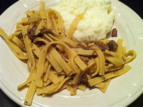 Image result for Beef and Noodles with Mashed Potatoes
