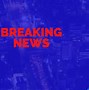 Image result for Breaking News Downloads. Image