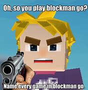 Image result for Block Mag Go! Memes