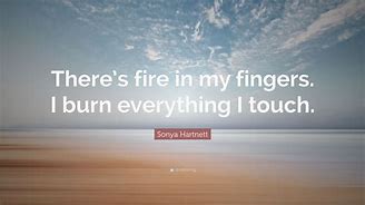 Image result for Hurt Touch Fire