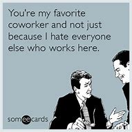Image result for Someecards About Work