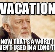 Image result for Leaving for Vacation Meme