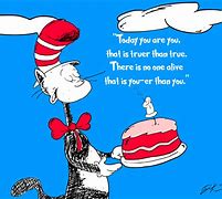 Image result for Happy Birthday to You Dr. Seuss Quotes