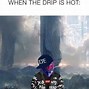Image result for Drip Chain Meme