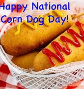Image result for Corn Dog Day