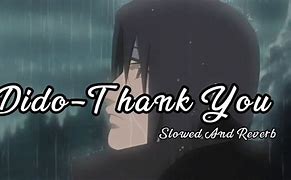 Image result for Thank You Slowed