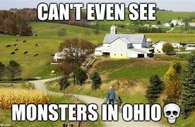 Image result for Ohio Monsters Meme