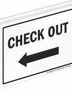 Image result for Printable Check Out Sign with Arrow