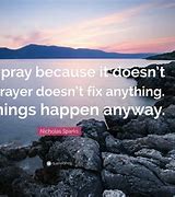 Image result for Prayer Doesn't Work