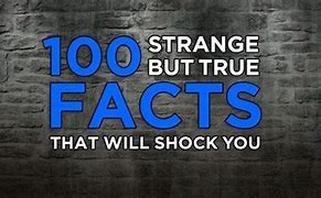 Image result for Interesting True Facts