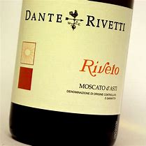 Image result for Dante Rivetti Moscato d'Asti Riveto
