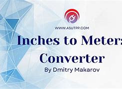 Image result for Converter Inch to Meter