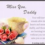 Image result for Missing You Dad Quotes