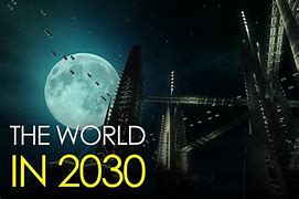 Image result for 2030 Look Like