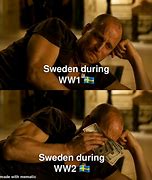 Image result for Sweden during WW2 Meme