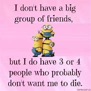 Image result for Old Minion Quotes