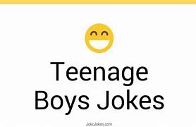 Image result for Jokes for Teenage Boys
