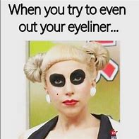 Image result for Permanent Makeup Memes