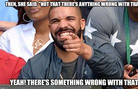 Image result for Drake Laughing Meme