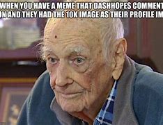 Image result for Our so Old Meme