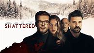 Image result for Nonton Shattered Movie