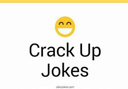Image result for Jokes to Crack Up Anyone